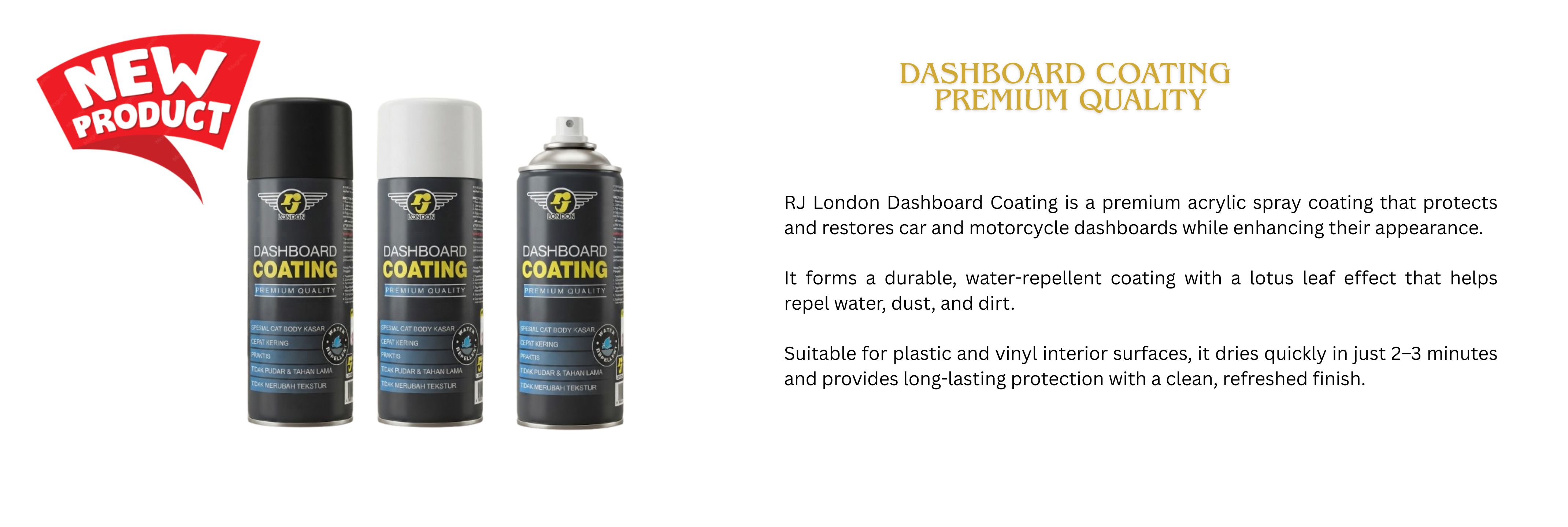 Dashboard Coating Premium Quality RJ London